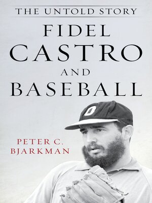 cover image of Fidel Castro and Baseball